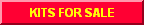 KITS FOR SALE