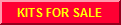 KITS FOR SALE