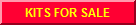 KITS FOR SALE